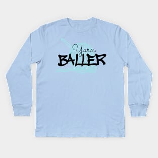 Yarn Baller, Crochet Kids Long Sleeve T-Shirt